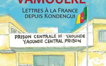 Amadou Vamoulké, Lettre à la France depuis Kondengui Par Sébastien Nadot