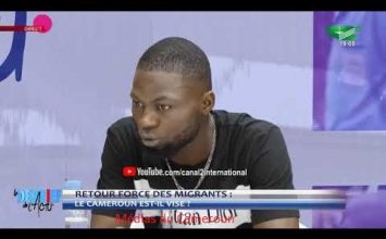 LE DEBRIEF DE L’ACTU du Jeudi 20/02/2020: »RETOUR FORCE DES MIGRANTS: Le Cameroun est-il visé ? »p2