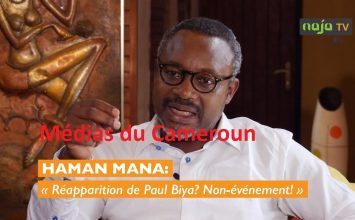 HAMAN MANA : «Réapparition de Paul Biya? Non-événement! »